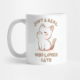 Kawaii - Just A Girl Who Loves Cats Mug